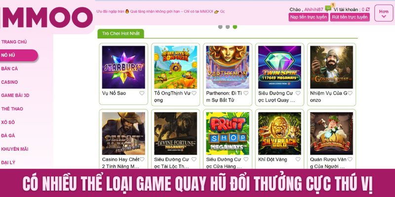 Có nhiều thể loại game quay hũ đổi thưởng cực thú vị