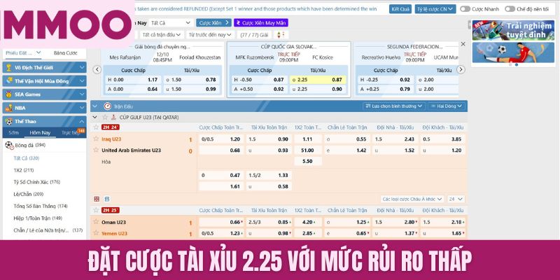 Đặt cược Tài Xỉu 2.25 với mức rủi ro thấp