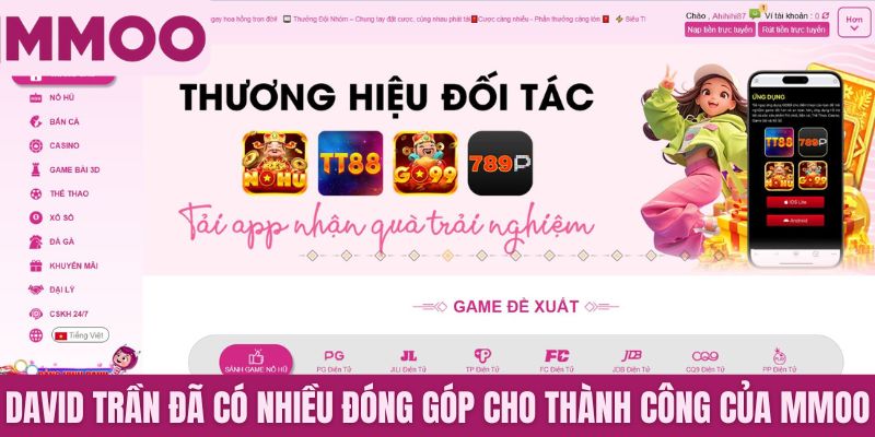 David Trần đã có nhiều đóng góp cho thành công của MMOO