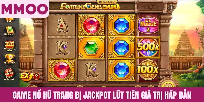 Game nổ hũ trang bị jackpot lũy tiến giá trị hấp dẫn