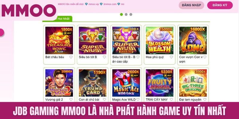 JDB Gaming MMOO là nhà phát hành game uy tín nhất