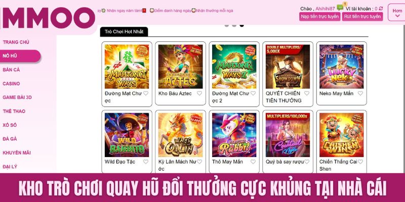 Kho trò chơi quay hũ đổi thưởng cực khủng tại nhà cái