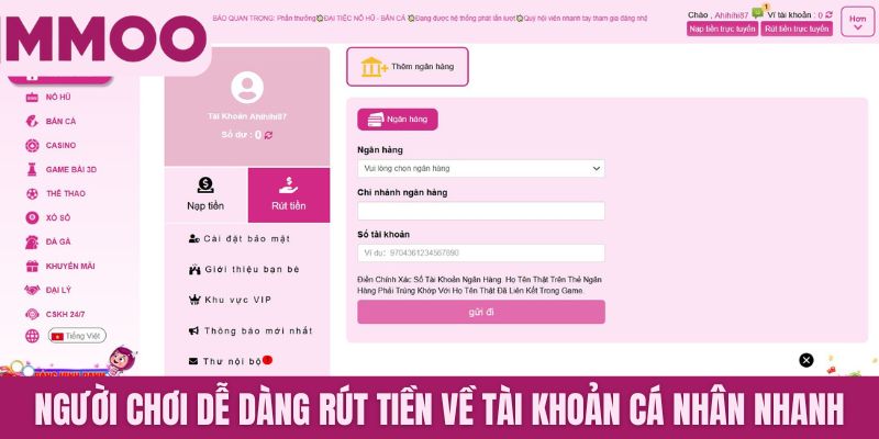 Người chơi dễ dàng rút tiền về tài khoản cá nhân nhanh, an toàn
