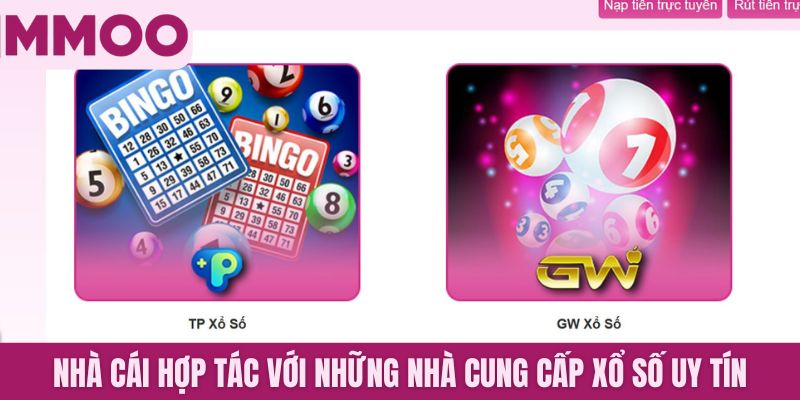 Nhà cái hợp tác với những nhà cung cấp xổ số uy tín hiện nay