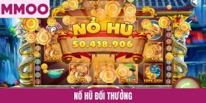 Nổ hũ đổi thưởng