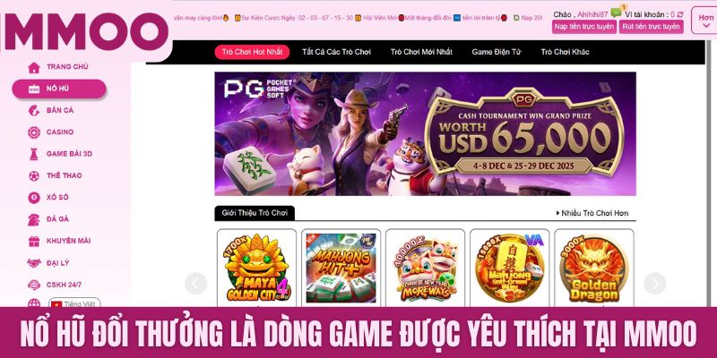 Nổ hũ đổi thưởng là dòng game được yêu thích tại MMOO
