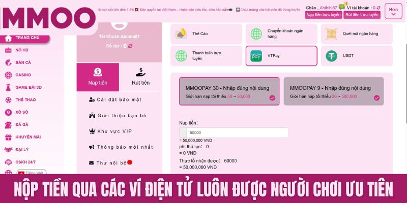 Nộp tiền qua các ví điện tử luôn được người chơi ưu tiên chọn