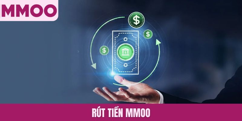 Rút tiền MMOO