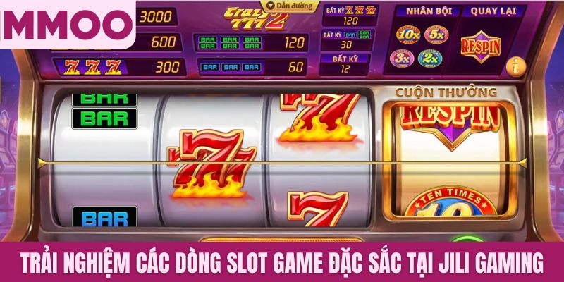 Trải nghiệm các dòng slot game đặc sắc tại Jili Gaming