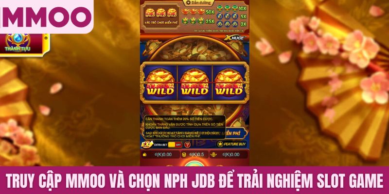 Truy cập MMOO và chọn NPH JDB để trải nghiệm slot game